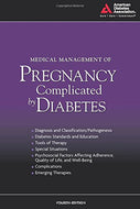 Medical Management of Pregnancy Complicated by Diabetes