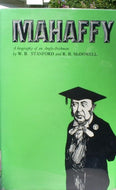 John Pentland Mahaffy: Biography of an Anglo-Irishman
