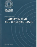 Hearsay in Civil and Criminal Cases - Consultation Paper - Law Reform Commission (Ireland)