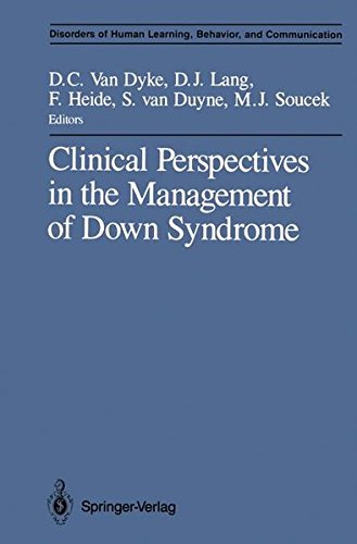 Clinical Perspectives in the Management of Down Syndrome (Disorders of Human Learning, Behavior, and Communication)
