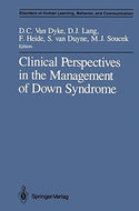 Clinical Perspectives in the Management of Down Syndrome (Disorders of Human Learning, Behavior, and Communication)