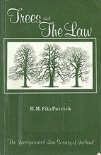 Load image into Gallery viewer, Trees and the Law