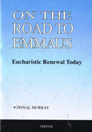 On the Road to Emmaus: Eucharistic Renewal Today