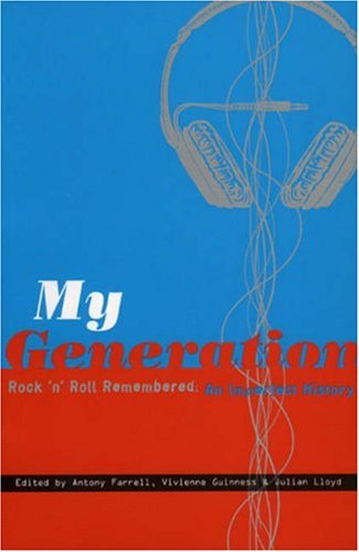 My Generation: Rock and Roll, an Imperfect History