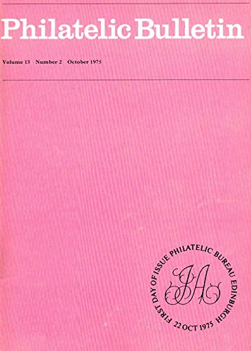 Philatelic Bulletin - Volume 13: Number 2, October 1975