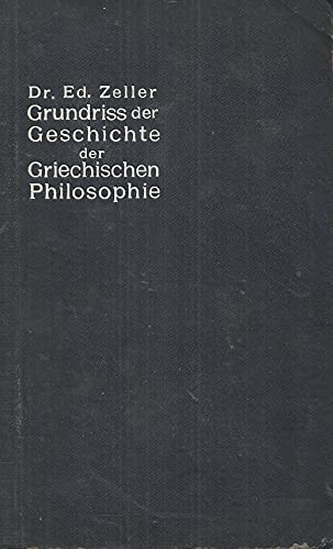 Grundriss der Geschichte der griechischen Philosophie. 12.verb.Aufl. bearb. v. Wilhelm Nestle