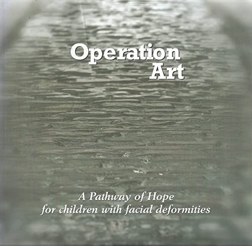 Operation Art: A Pathway of Hope for Children with Facial Deformities