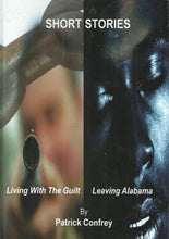 Load image into Gallery viewer, Short Stories: Living with the Guilt : Leaving Alabama