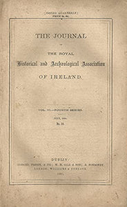 The Journal of the Royal Historical and Archaeological Association of Ireland - Volume VI (6), Fourth Series, July 1884, No 59