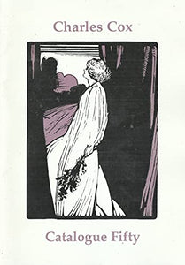 Charles Cox Rare Books - Catalogue Fifty (50), Spring 2005