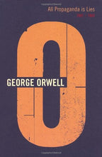 Load image into Gallery viewer, All Propaganda Is Lies: 1941 - 1942 (Complete Works George Orwell)