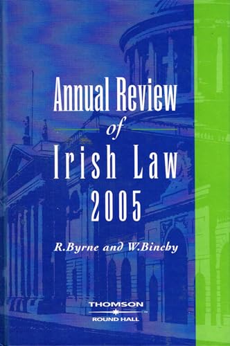 Annual Review of Irish Law 2005 (2005)