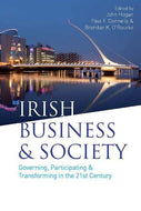 Irish Business & Society: Governing, Participating & Transforming in the 21st Century