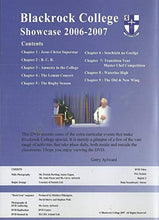 Load image into Gallery viewer, Blackrock College: Showcase 2006-2007