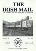The Irish Mail, Issue No 79, May 2009 - The Journal of the Irish Traction Group