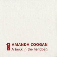Amanda Coogan - A Brick in the Handbag