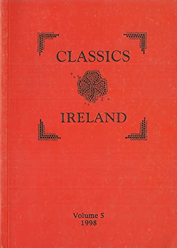 Classics Ireland, Volume 5, 1998 - Journal of the Classical Association of Ireland