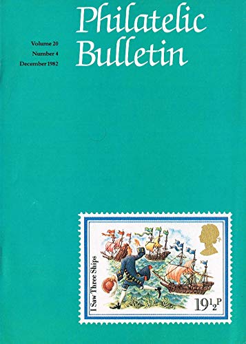 Philatelic Bulletin - Volume 20: Number 4, December 1982