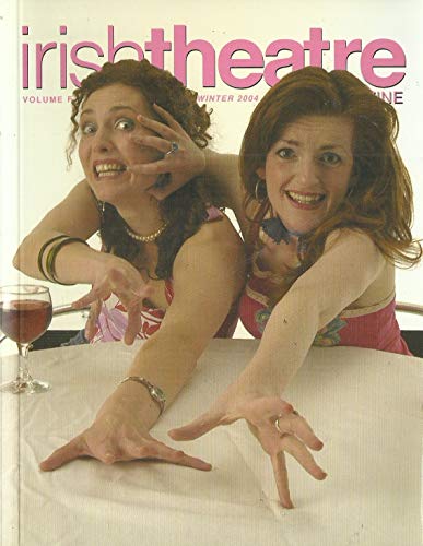 Irish Theatre Magazine: Volume 4, No. 21 - Winter 2004