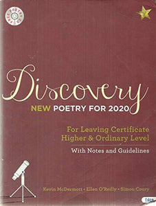 Discovery: New Poetry for 2020 - For Leaving Certificate Higher and Ordinary Level, With Notes and Guidelines. Free Poetry CD.