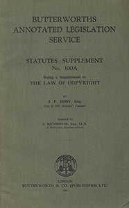 Butterworths Annotated Legislation Service - Statutes Supplement No. 100A, being a supplement to The Law of Copyright