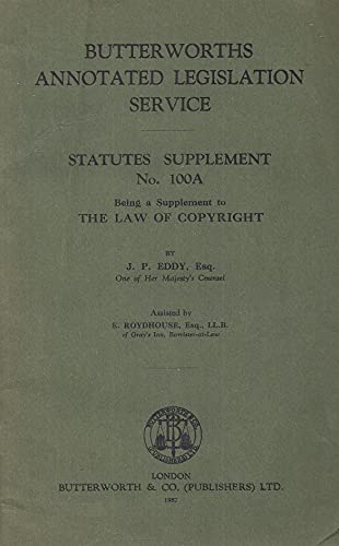 Butterworths Annotated Legislation Service - Statutes Supplement No. 100A, being a supplement to The Law of Copyright