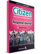 Citizen: Civic, Social and Political Education - Response Journal: Junior Cycle Wellbeing