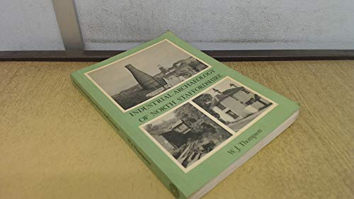 Industrial Archaeology of North Staffordshire