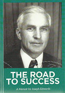 The Road to Success: A Memoir by Joseph Edwards