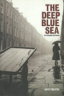 Gate Theatre Presents: The Deep Blue Sea by Terence Rattigan, 15th April 2008 (theatre programme)