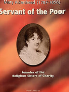 Mary Aikenhead (1787-1858) Servant Of The Poor