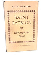 Saint Patrick, His Origins and Career.