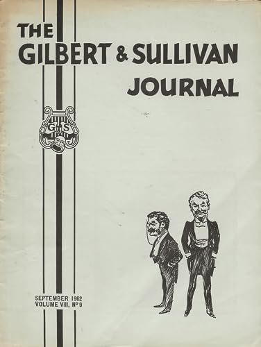 The Gilbert and Sullivan Journal, September 1962, Volume VIII (Volume 8), No 9, 130th Issue