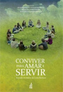 Conviver Para Amar E Servir (Em Portuguese do Brasil)
