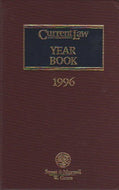Current Law Year Book, 1996: Being a Comprehensive Statement of the Law of 1996 (C.L.Y.)