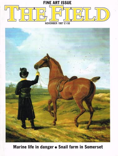 The Field magazine, November 1987: fine art issue, marine life in danger, snail farm in Somerset