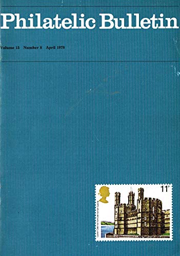 Philatelic Bulletin - Volume 15: Number 8, April 1978