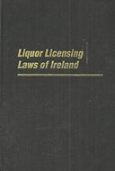 Liquor Licensing Laws of Ireland