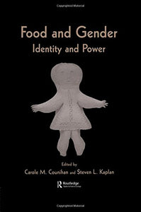 Food and Gender: Identity and Power (Food in History & Culture)