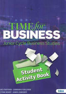 Time for Business - Student Activity Book: Junior Cycle Business Studies