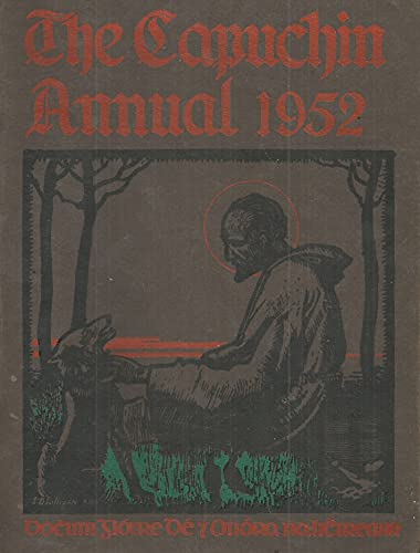 The Capuchin Annual 1952. Twenty-First Year Of Publication.