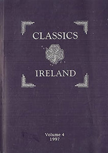 Classics Ireland - Volume 4, 1997 - Journal of the Classical Association of Ireland
