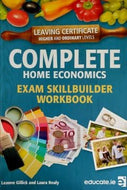 Complete Home Economics - Exam Skillbuilder Workbook - Leaving Certificate Higher and Ordinary Levels