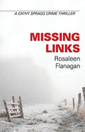 Missing Links: The detective Cathy Spragg series: Volume 1 (The Cathy Spragg Crime Series)