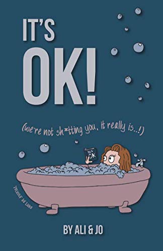 It's OK!: We're not sh*tting you, it really is...!