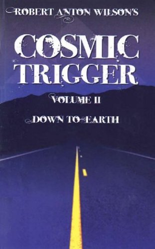 Cosmic Trigger Volume 2: Down to Earth