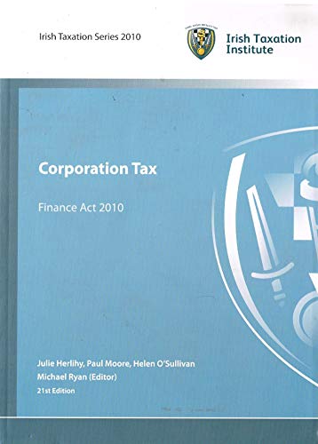 Corporation Tax: Finance Act 2010 - Irish Taxation Series 2010