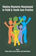 Making Moments Meaningful in Child and Youth Care
