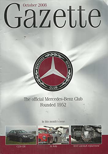 The Mercedes-Benz Club Gazette, October 2008 - The Official Mercedes-Benz Club, Founded 1952