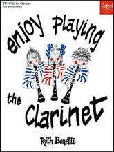Load image into Gallery viewer, Enjoy Playing the Clarinet